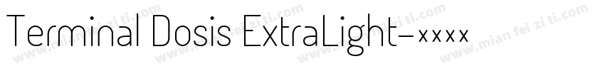 Terminal Dosis ExtraLight字体转换